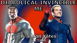 DIABOLICAL INVINCIBLE ME - Brandon Yates (LETRA)|Omni-Man VS Homelander|DEATH BATTLE!