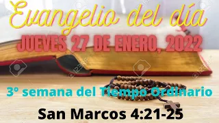 Evangelio del Jueves 27 de Enero, 2022 - Marcos 4:21-25