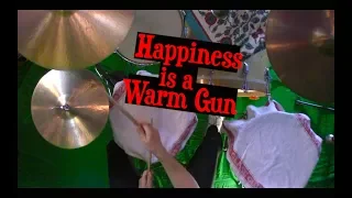 Happiness is a Warm Gun - Drum Cover - Isolated