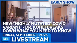 New Highly Mutated Covid Variant Has Health Officials Worried - DBL | Sept 1, 2023