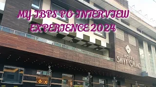 my ibps po interview experience 2024 #ibpspo #sbipo #sbi #ibps #ibpspo2024 #interview #lucknow