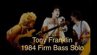 Tony Franklin • 1984 Firm Bass Solo + Band Intro