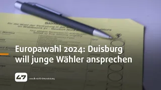 STUDIO 47 .live | EUROPAWAHL 2024: DUISBURG WILL JUNGE WÄHLER ANSPRECHEN