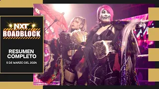WWE NXT Roadblock 2024 - Resumen Completo en Español