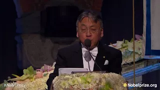 Nobel Banquet speech by Kazuo Ishiguro, Nobel Prize in Literature 2017