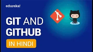 Git & GitHub Tutorial in Hindi | What is Git in Hindi | What is GitHub in Hindi | Edureka Hindi