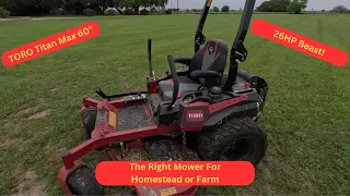 TORO Titan Max - Could this be the best mower for your property?    #homestead #mower #farm