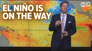 El Niño is on the way: What it could mean for California