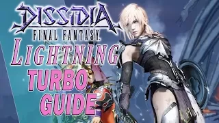 Lightning TURBO GUIDE!! - Dissidia Final Fantasy NT (DFFAC/DFFNT)