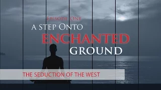 741 -  A Step Onto Enchanted Ground - The Seduction of the West / The Dragon's Realm - Eric Wilson