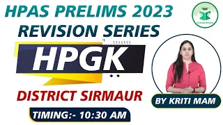 HPAS Prelims 2023 | Revision Series |Himachal GK | District Sirmaur |Civilstap Himachal