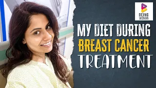 What I eat in a day | Nutrition During Cancer Treatment | Being Woman With Chhavi