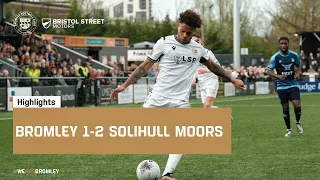 Highlights: Bromley 1-2 Solihull Moors