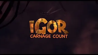 Igor (2008) Carnage Count