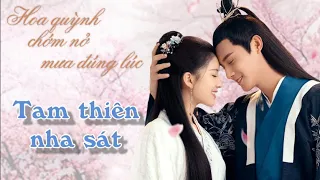 ❤MV [Vietsub Pinyin]Tam thiên nha sát OST-Hoa quỳnh chớm nở mưa đúng lúc-Châu Thâm ft Trịnh Vân Long