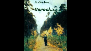 "Verocka" di Anton Cechov. Lettura di Luigi Loperfido.