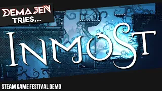 Demajen tries... | Inmost — Steam Games Festival (Summer Edition) Demo
