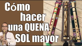 How to make a bamboo quena flute in G major 2022