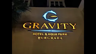 GRAVITY hotel - Hurghada Egypt 🇮🇶BG/БГ🇧🇬