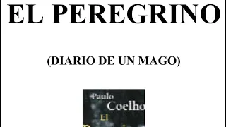 Vol 3 libro el peregrino ( diario de un mago) de Paulo Coelho