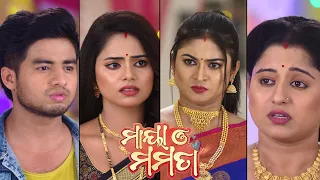 Maya O Mamata   ମାୟା ଓ ମମତା   20th May 2024 – Ep 87 Promo @7pm   Mega Serial on Sidharth TV