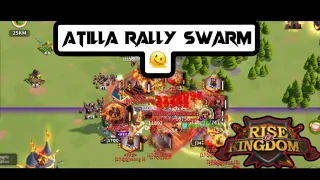 Multiple Attila Rallies with Swarms - RIP - Rise of Kingdoms