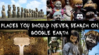 Places You Should Never Search On Google Earth | Places You Should Never Search