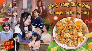 [ MULTI SUB ]Fried Crispy Rice Paper Recipe From My Mother-in-Law | VietNam Comedy Skits EP 695