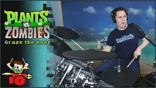 Plants Vs Zombies - Graze The Roof On Drums! -- The8BitDrummer
