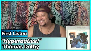 Thomas Dolby- Hyperactive! (REACTION & REVIEW)