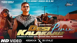 DESI KALAKAAR (REMIX): Yo Yo Honey Singh | Sonakshi Sinha | Kedrock, SD Style