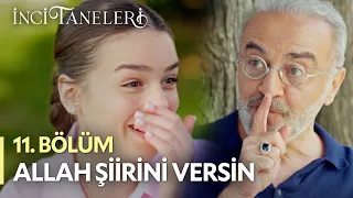 Allah Şiirini Versin - İnci Taneleri (11. Bölüm)