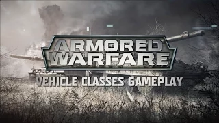 Armored Warfare - Vehicle Classes Gameplay