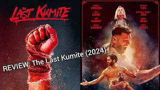 REVIEW: The Last Kumite (2024)