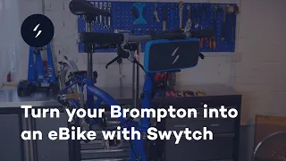 How to Turn Your Brompton Bike into an Electric Bike with Swytch