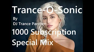 Trance & Vocal Trance Mix | 1000 Subscriptions Special Mix