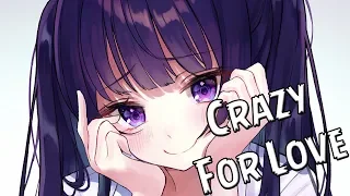 Nightcore - Crazy For Love ✔