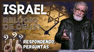 ISRAEL É O RELÓGIO DE DEUS? Rev. Augustus Nicodemus Responde!