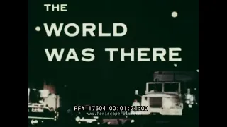 "THE WORLD WAS THERE" 1960s NASA PROJECT MERCURY SPACE MISSIONS  CAPE CANAVERAL MOVIE 17604