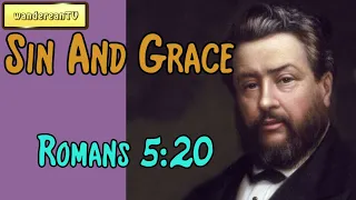 Romans 5:20  -  Sin And Grace || Charles Spurgeon’s Sermon