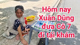 Xuân Dũng đưa Cô 7 đi tái khám,phụ bán vé số mời cả nhà ủng hộ.