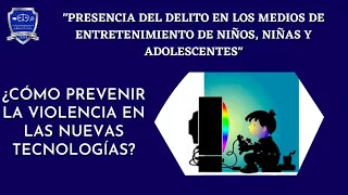 "Los Criminólogos Opinan" Ep6  ¿Cómo prevenir la violencia en las nuevas tecnologías?