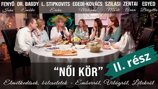 "Női kör II. rész" - Elmélkedések, bölcseletek - emberről, világról, lélekről