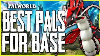 Palworld TOP BEST PALS for OP BASE - Best Pals for Kindling, Fighting, Electricity, Farming