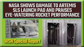 NASA Shows Damage to Artemis SLS Launch Pad, Praises "Eye-watering" Rocket Performance - WSN Report