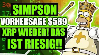 XRP DEUTSCH: BIS 589$! DIE SIMPSONS RIESIGE NEUE XRP-PREISPROGNOSE! RIPPLE XRP-NEWS HEUTE 2021