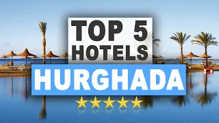 Top 5 All Inclusive Hotels in Hurghada, Egypt (Our Honest Recommendations)