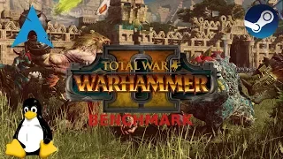 Total War: WARHAMMER II - Linux | Benchmark