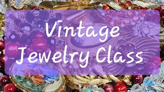 Vintage Jewelry Class