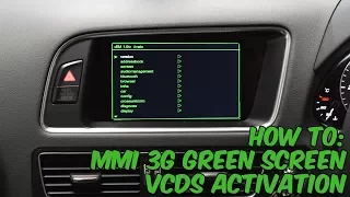 How To: Activate Audi MMI 3G Green Screen